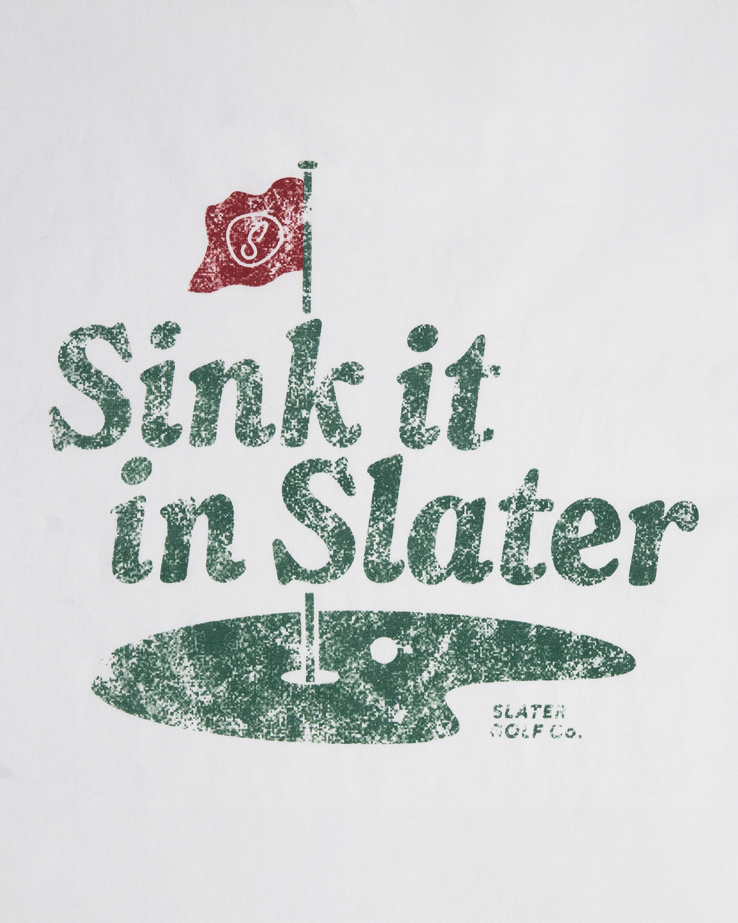 Slater Golf Lifestyle T-Shirt | Limited Edition Sink it in Slater